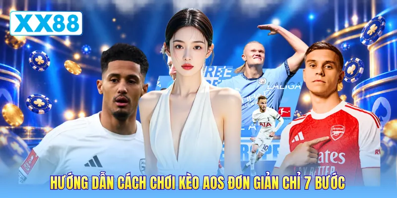 Hướng dẫn cách chơi kèo AOS đơn giản chỉ 7 bước
